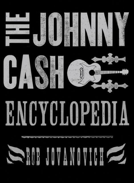 To come: The Johnny Cash Encyclopedia